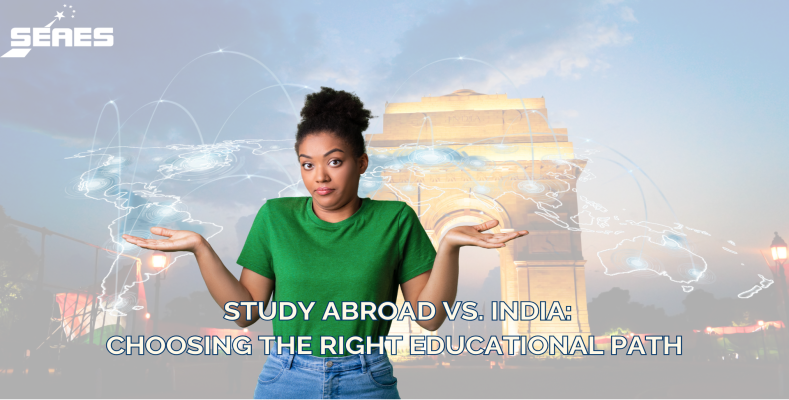 SEAES - embassyofeducation.org | Study abroad vs India