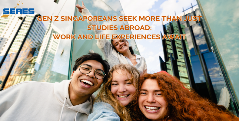 Gen Z Singaporeans Seek More Than Just Studies Abroad: Work and Life Experiences Await